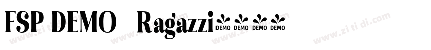 FSP DEMO   Ragazzi字体转换